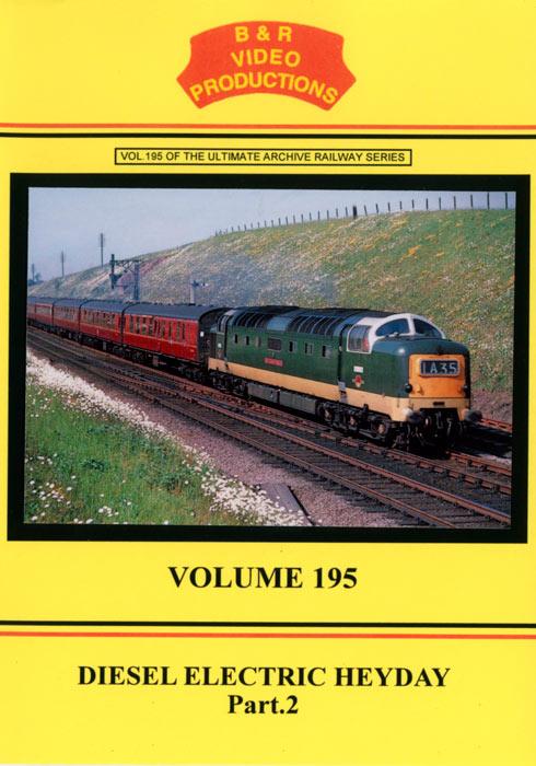 Diesel Electric Heyday Part 2 (B&R195)