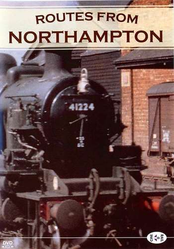 Archive Series Volume 7 - Routes From Northampton