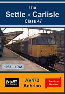 The Settle - Carlisle Class 47 (1985 - 1992)