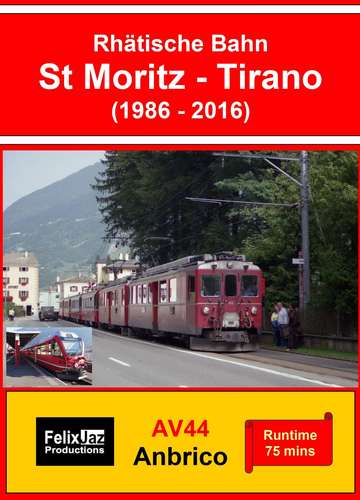 Rhatische Bahn: St Moritz - Tirano (1986 - 2016)