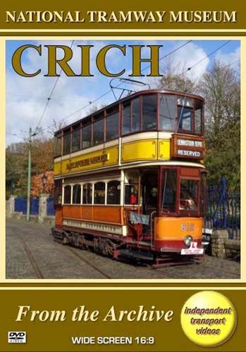 National Tramway Museum: Crich - From the Archive