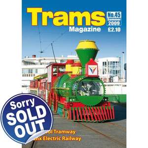 TRAMS Magazine 45 - Summer 2009