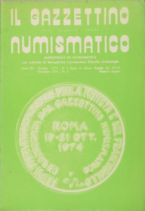 Il Gazzettino Numismatico.  1974 October & December.  Double edition.