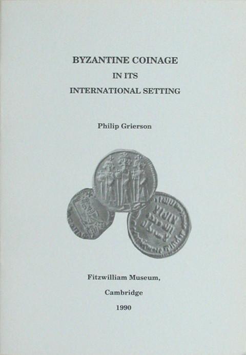 Byzantine Coinage in its International Setting.