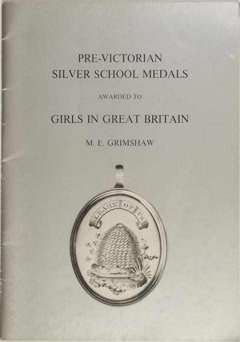 Pre-Victorian Silver School Medals awarded to Girls in Great Britain.