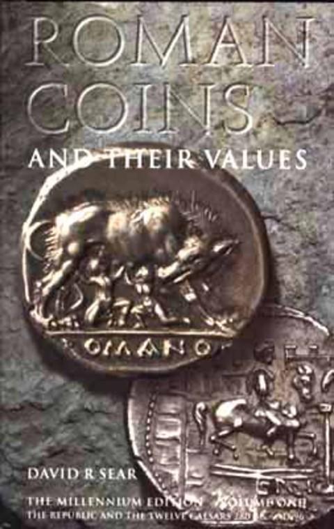 Roman Coins and their Values. Volume 1. The Republic and The Twelve Caesars.