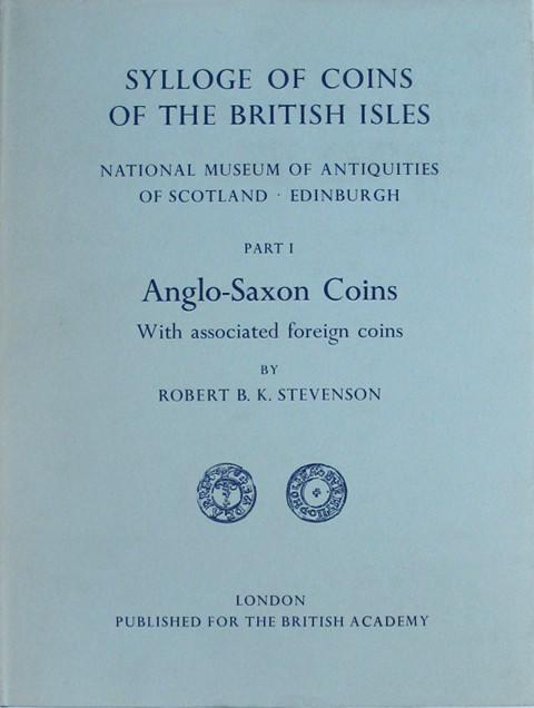 SCBI 6 National Museum of Antiquities of Scotland. Edinburgh. Part 1. Anglo-Saxon Coins,