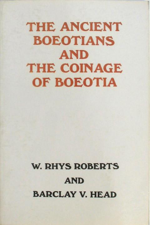 The Ancient Boeotians: and the Coinage of Boeotia