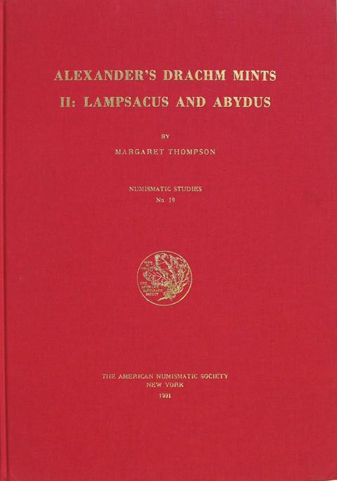 Alexander's Drachm Mints II: Lampsacus and Abydus