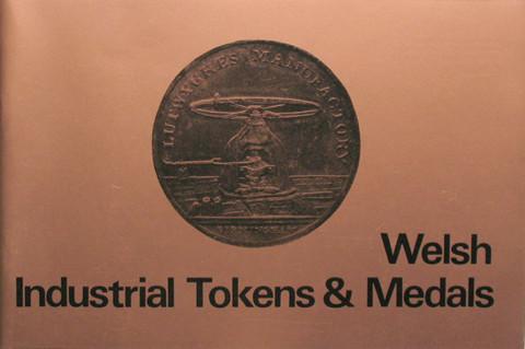 Welsh Industrial Tokens and Medals.