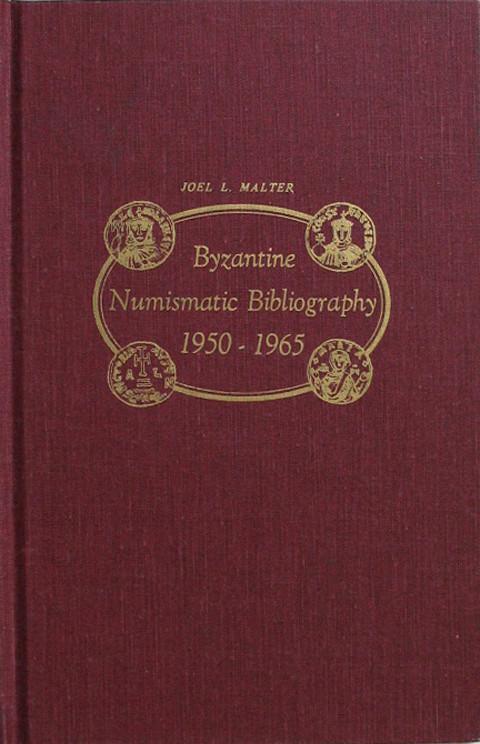 Byzantine Numismatic Bibliography 1950 - 1965.