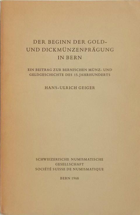 Der Beginn der Gold-und Dickmunzenpragung in Bern,