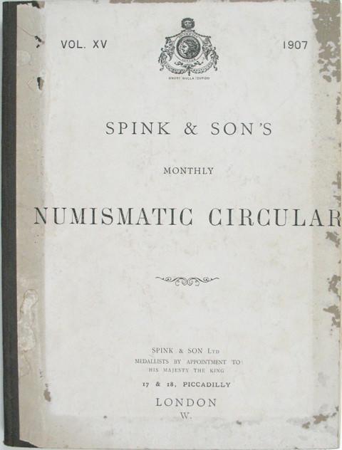 Spinks Numismatic Circular 1907  Vol XV