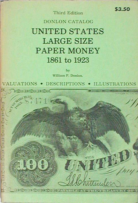 United States Large Size Paper Money 1861 to 1923