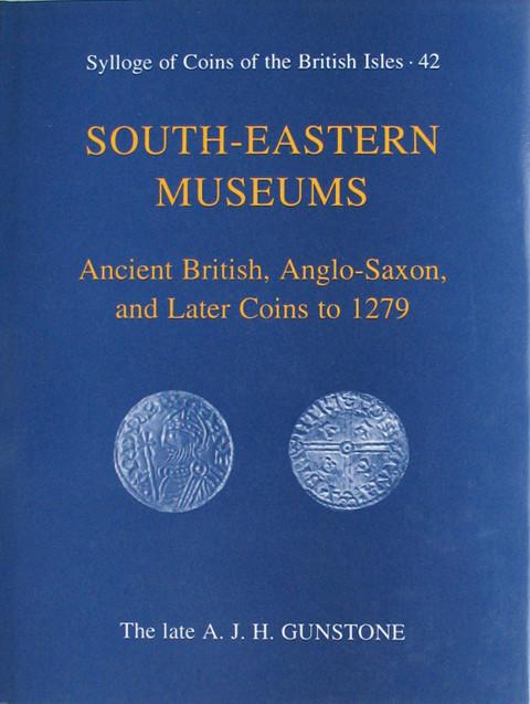 SCBI 42  South Eastern Museums: Ancient British, Anglo-Saxon and Later Coins to 1279.