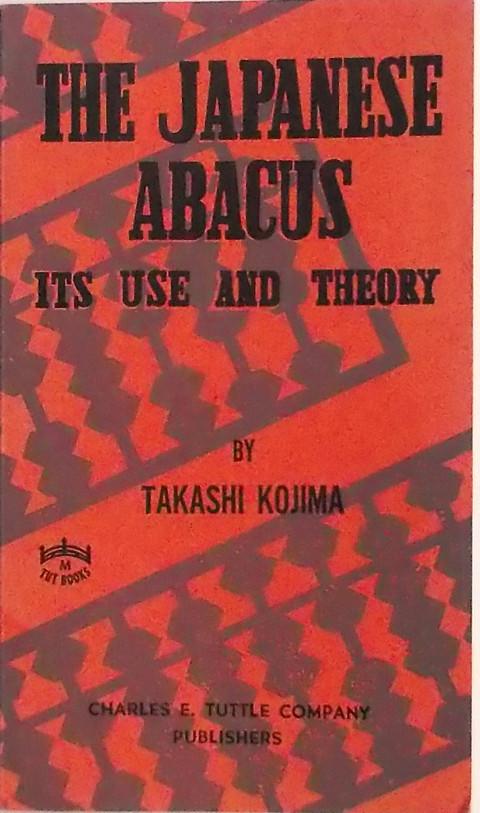 The Japanese Abacus its use and theory.