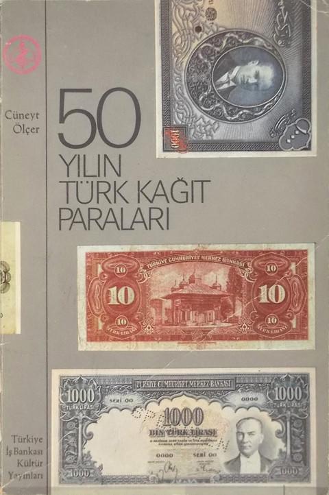 50 Yilin Turk Kagit Paralari
