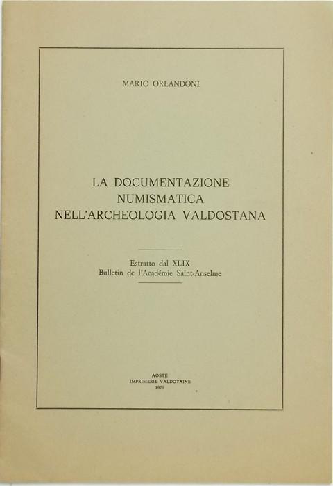 La Documentazione Numismatica nell'archeologia Valdostana.