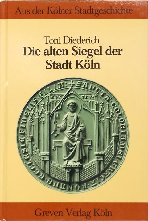 Die alten Siegel der Stadt Koln.