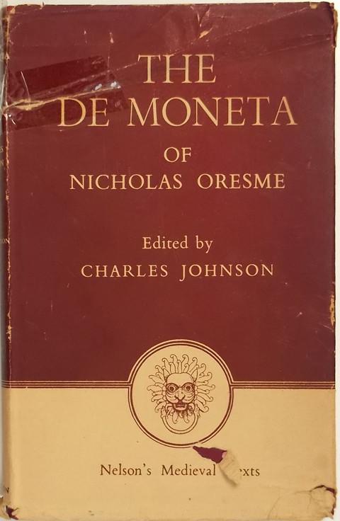 The De Moneta of Nicholas Oresme and English Mint Documents