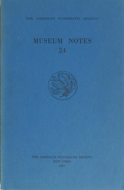 Museum Notes 24. American Numismatic Soc., 1979