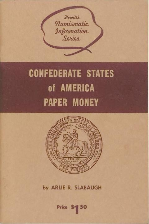 Confederate States of America Paper Money