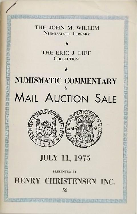 Mail Auction Sale 56.  11 Jul, 1975  The J Willem Numismatic Library.  The Eric J Liff Collection
