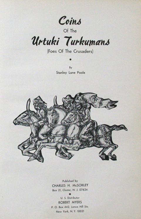 Coins of the Urtuki Turkumans (Foes of the Crusaders)