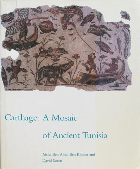 Carthage: A Mosaic of Ancient Tunisia.