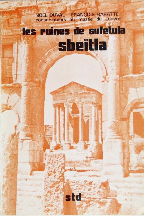 Les Ruines de Sufetula Sbeitla.