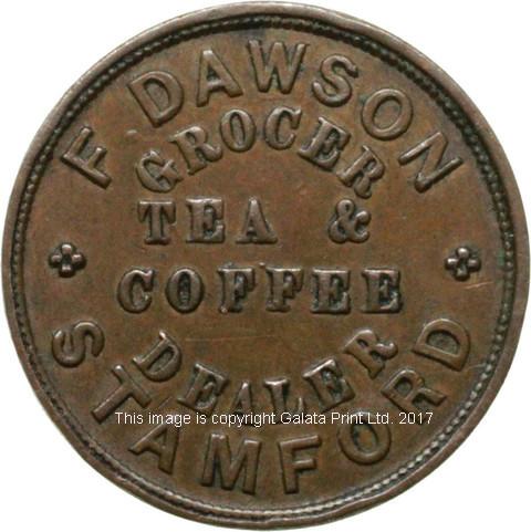 STAMFORD, Farthing token.  F Dawson, Grocer Tea & Coffee Dealer.