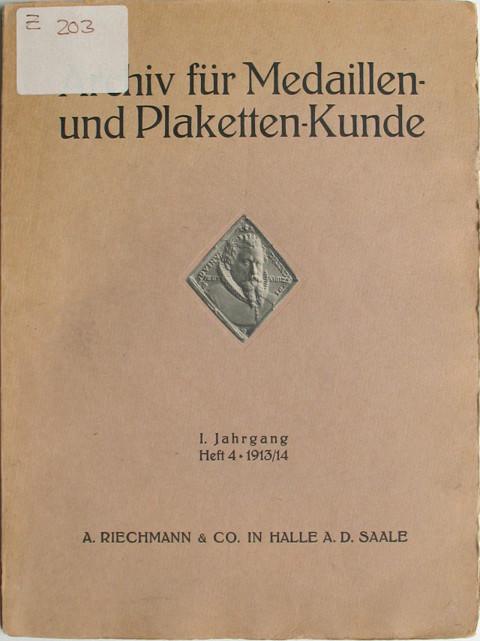 Archiv f&uuml;r Medaillen- und Plaketten-Kunde.&nbsp; Internationale Illustrierte Zeitschrift.&nbsp; Heft 4.