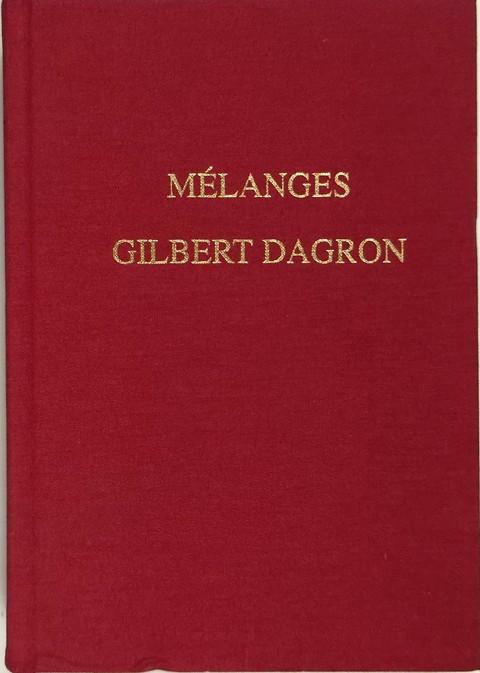 Melanges Gilbert Dagron - Travaux et Memoires 14