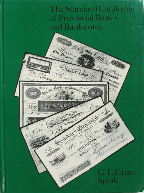 The Standard Catalogue of Provincial Banks and Banknotes.