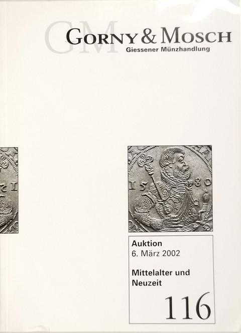 6 Mar 2002 Auktion 116.  Mittelalter und Neuzeit,