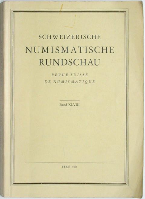 Schweizerische Numismatische Rundschau / Revue suisse de numismatique. 68  1969