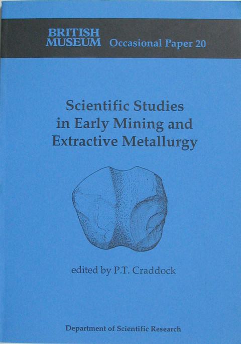 Scientific Studies in Early Mining and Extractive Metallurgy