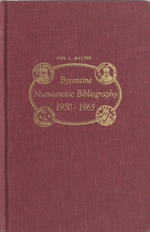 Byzantine Numismatic Bibliography 1950 - 1965.