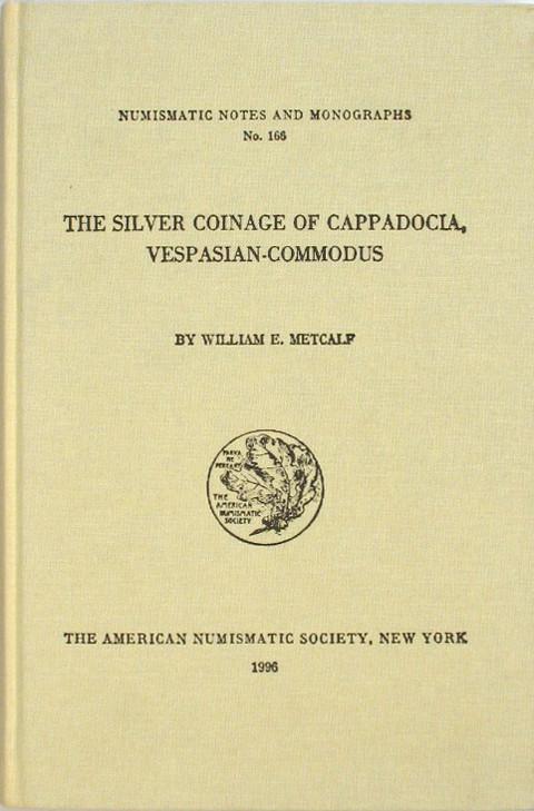 The Silver Coinage of Cappadocia, Vespasian-Commodus