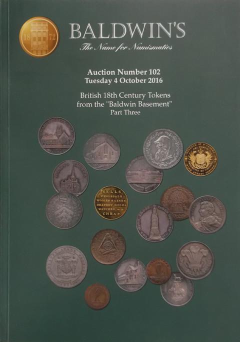 Baldwins Auctions.  No 102.  4 Oct 2016.  Baldwin Basement 18th-century tokens.