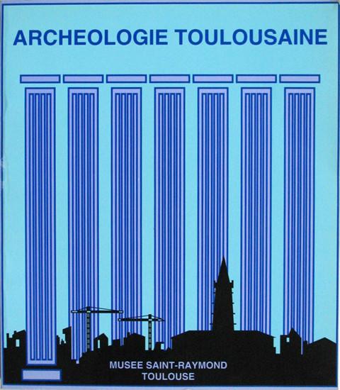 Archeologie Toulousaine. Antiquite et haut Moyen Age decouvertes recentes (1988-1995).