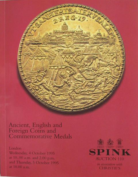 Spink 110  Ancient, English & Foreign Coins & Commemorative medals.