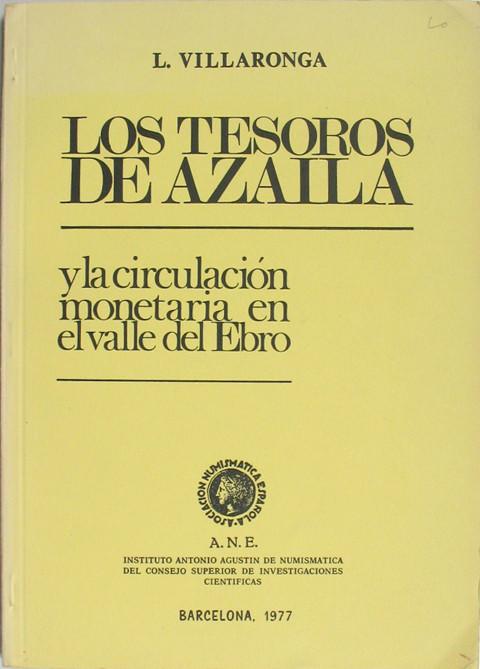 Los Tesoros de Azaila y la circulacion monetaria en el Valle del Ebro.