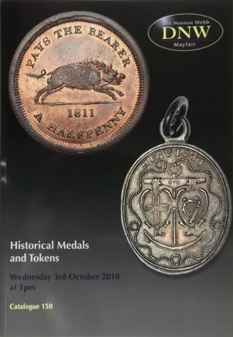3 Oct 2018  DNW 150.   Historical Medals and Tokens.