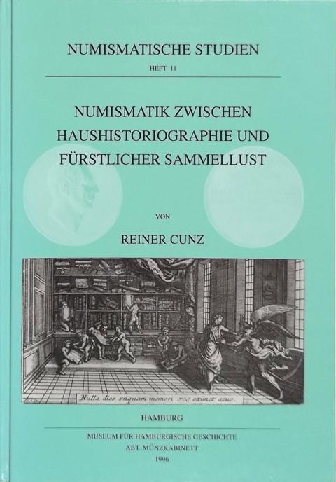 Numismatik zwischen Haushistoriographie und f?_rstlicher Sammellust : dargestellt am Beispiel der Geschichte des ehemaligen k̦niglichen M?_nzkabinetts zu Hannover und seiner Betreuer 1745 - 1945.