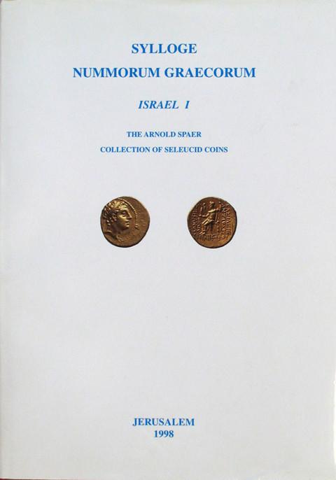 Sylloge Nummorum Graecorum. Israel I. The Arnold Spaer Collection of Seleucid Coins.