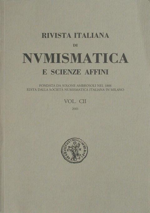 Rivista Italiana di Numismatica e Scienze Affini  Vol CII, 2001