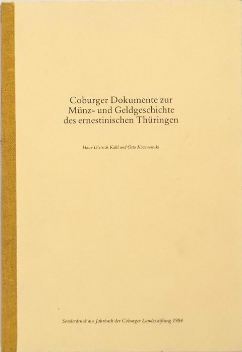 Coburger Dokumente zur Munz- und Geldgeschichte des ernestinischen Thuringen