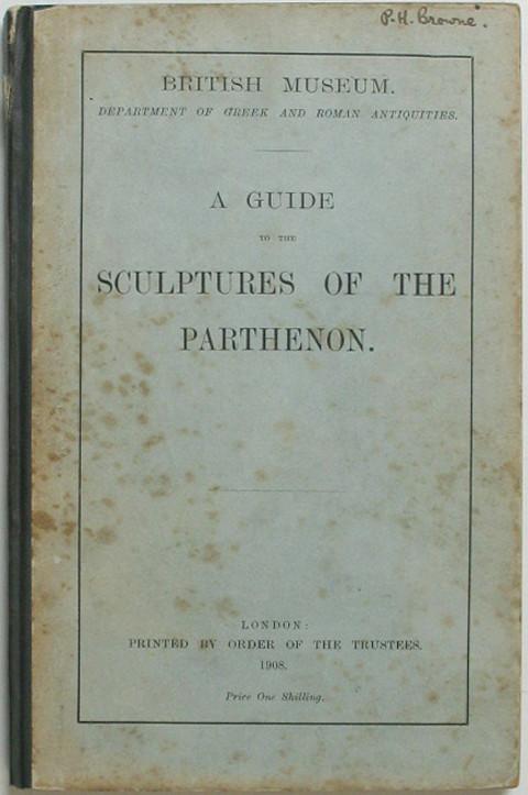 A Guide to the Sculptures of the Parthenon.