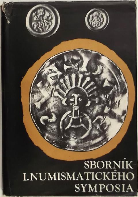 Sbornik. I. Numismatickeho Symposia 1964.
